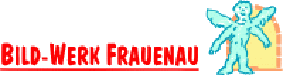 link zu bildwerk frauenau